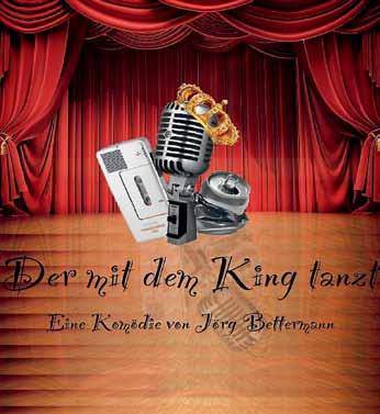 2 Kostenlose Theateraufführung Der mit dem King tanzt für Senioren am 24. März 2019 Die Theaterfreunde Affalterbach Die Lemberger e. V.
