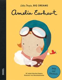 Insel Verlag Leseprobe Sánchez Vegara, Isabel Amelia Earhart Little People, Big Dreams.