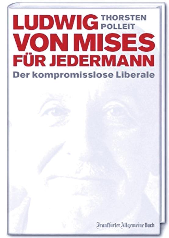 18 28. Februar 219 Ludwig von Mises für jedermann: Der kompromisslose Liberale (Ökonomen für Jedermann) (Deutsch) Paperback 14.