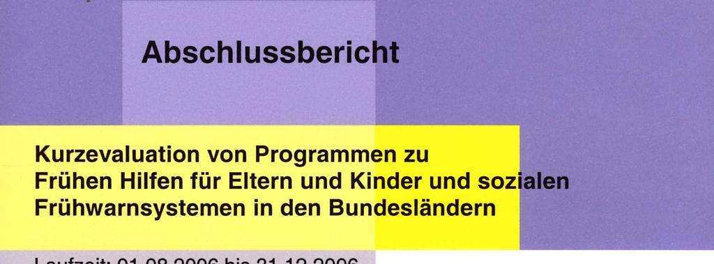 Kurzevaluation ( 2006): Fazit Es gibt in Deutschland ein
