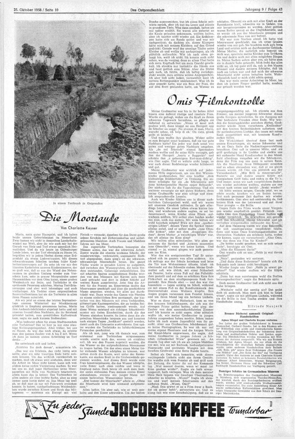 25. Oktober 1958 / Seite 10 Das Ostpreußenblatt Dusche auszuweichen, trat ich einen Schritt seitwärts zurück, aber ich trat ins Leere und stürzte in grundlose Tiefe.