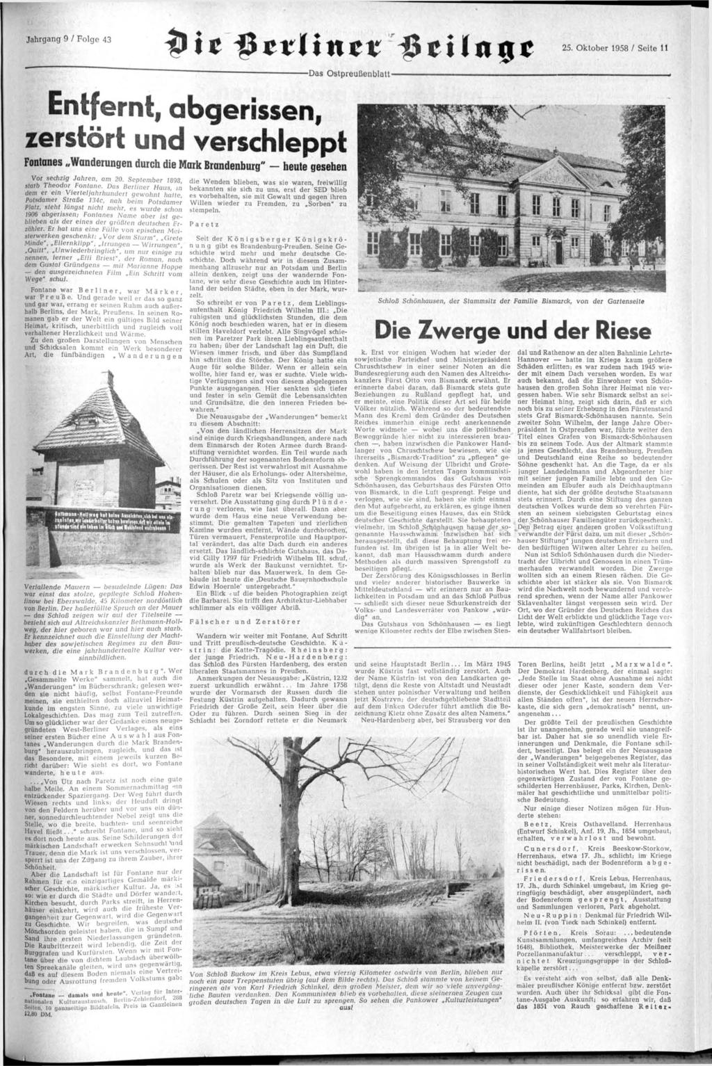 ihe Bcvlinci «cilnrjc 25. Oktober 1958 / Seite 11 Entfernt, abgerissen, zerstört und verschleppt Fontanes Wanderungen durch die Mark Brandenburg" - heute gesehen Vor sechzig Jahren, am 20.