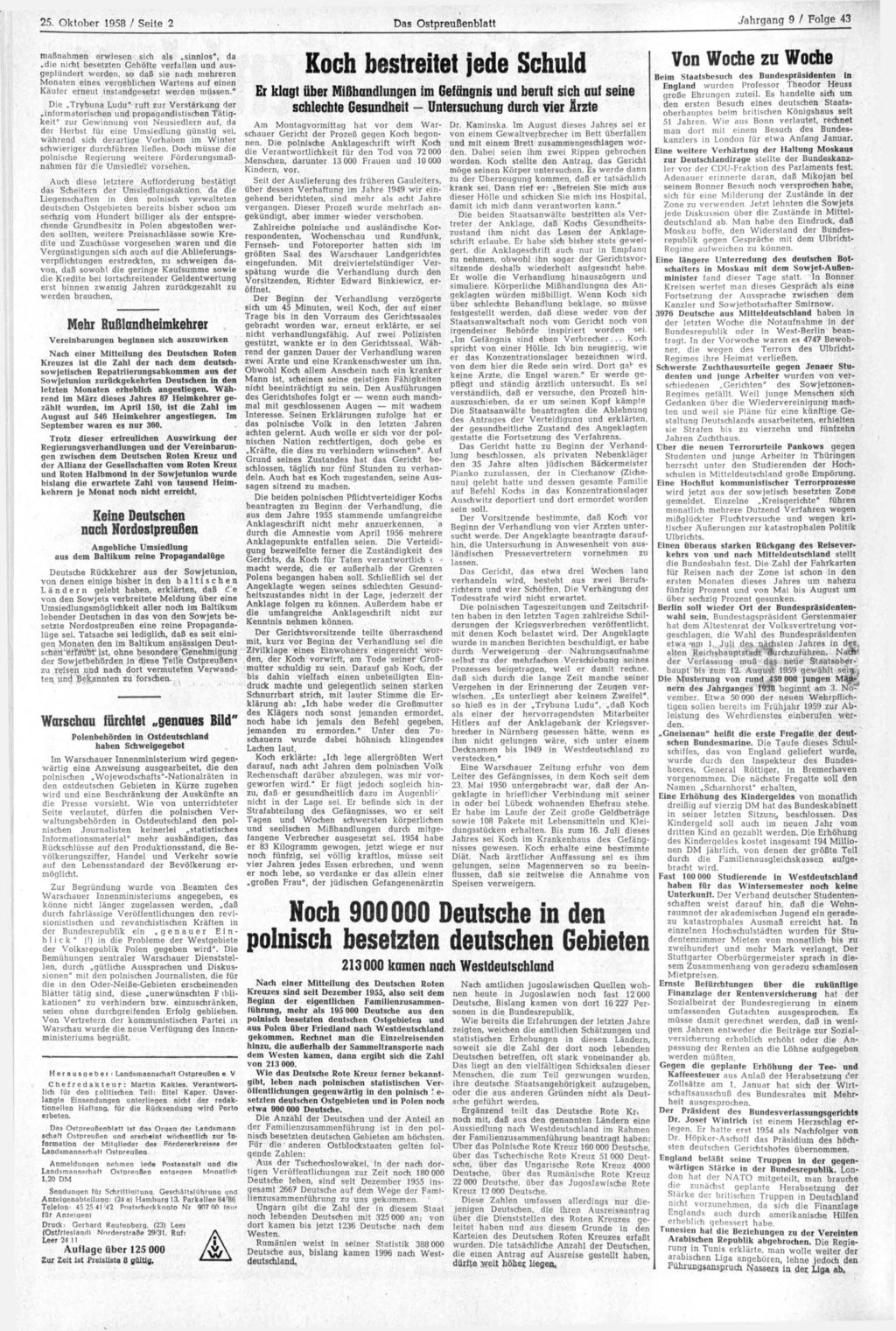 25. Oktober 1958 / Seite 2 Das Ostpreußenblatt maßnahmen erwiesen sich als sinnlos", da die nicht besetzten Gehöfte verfallen und ausgeplündert werden, so daß sie nach mehreren Monaten eines