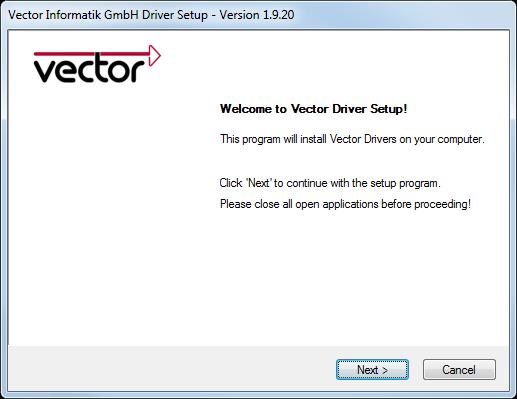 Treiberinstallation 2.3 Vector Treiber-Setup Allgemeiner Hinweis Für die Installation oder Deinstallation der Vector-Geräte steht Ihnen ein Treiber- Setup auf der Vector Driver Disk zur Verfügung. 1.