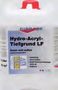 150-300 ml/m 2 transparent 1L, 5 L, 10 L Hydro-Acryl Tiefgrund LF Hydro-Acryl-Tiefgrund LF ist ein lösemittelfreier, wasserverdünnbarer Tiefgrund auf