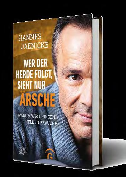 Allgemeines, Nachschlagewerke ISBN 978-3-579-08676-7 Hannes Jaenicke Wer der Herde folgt, sieht nur Ärsche Warum wir dringend Helden brauchen 2.