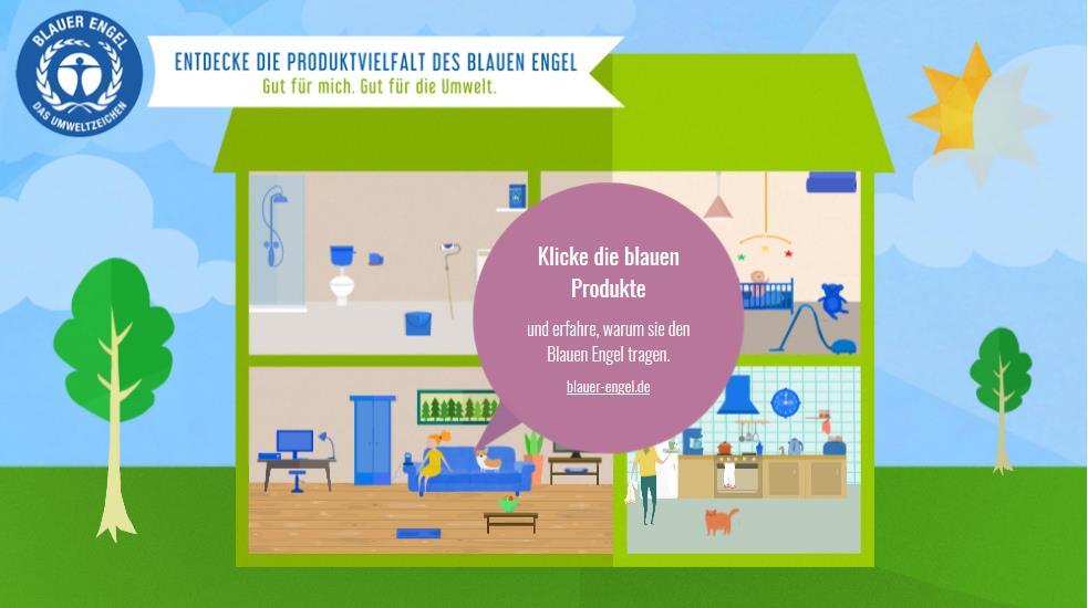 Aktionstag 2017: Produktvielfalt interaktiv Das interaktive Blauer Engel-Haus auf www.blauer-engel.