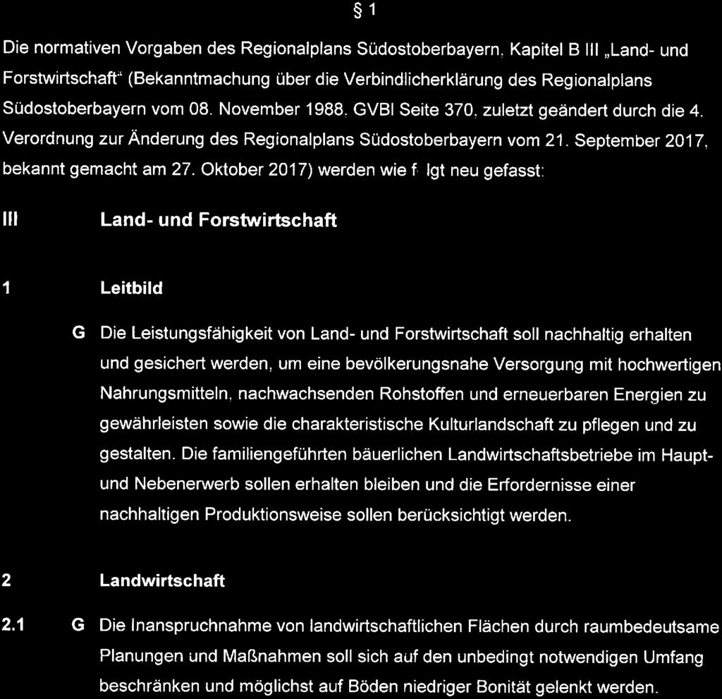 über die Verbindlicherklärung des Regionalplans Südostoberbayern vom 08. November 1988, GVBI Seite 370, zuletzt geändert durch die 4. Verordnung zur Änderung des Regionalplans Südostoberbayern vom 21.