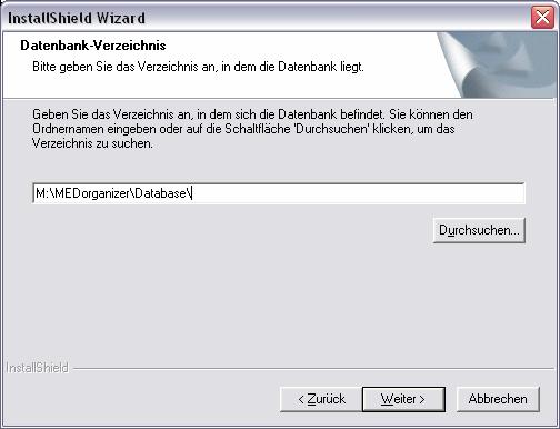 Klicken Sie dann auf Weiter, um fortzufahren. 2.2.3.7 Datenbank-Verzeichnis Geben Sie nun das Verzeichnis auf Ihrem Server an, in dem die MEDorganizer Datenbank installiert wurde.