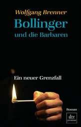 Text B: Wolfgang Brenner: Bollinger und die Barbaren Beim folgenden Text handelt es sich um den Beginn eines Romans von Wolfgang Brenner.