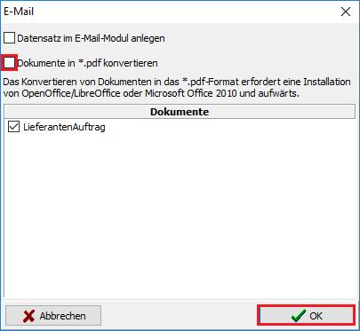 Button Email 13. Setzen Sie den Haken bei Dokumente in *.