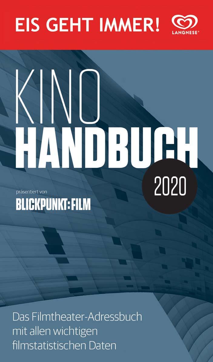 KINOHANDBUCH Kinohandbuch 2020 Das Filmtheater Adressbuch mit allen wichtigen filmstatistischen Daten Den gesamten Kinomarkt auf eine Blick für das komplette Jahr 2020 Kino- und Industrieadressen,