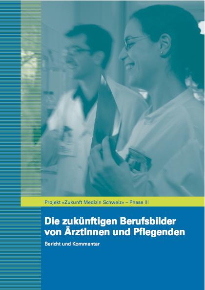 Erkenntnis (Bericht 2007, Kommentar 2011): Neue Modelle der interprofessionelle Zusammenarbeit, bei der die einzelnen Berufe entsprechend