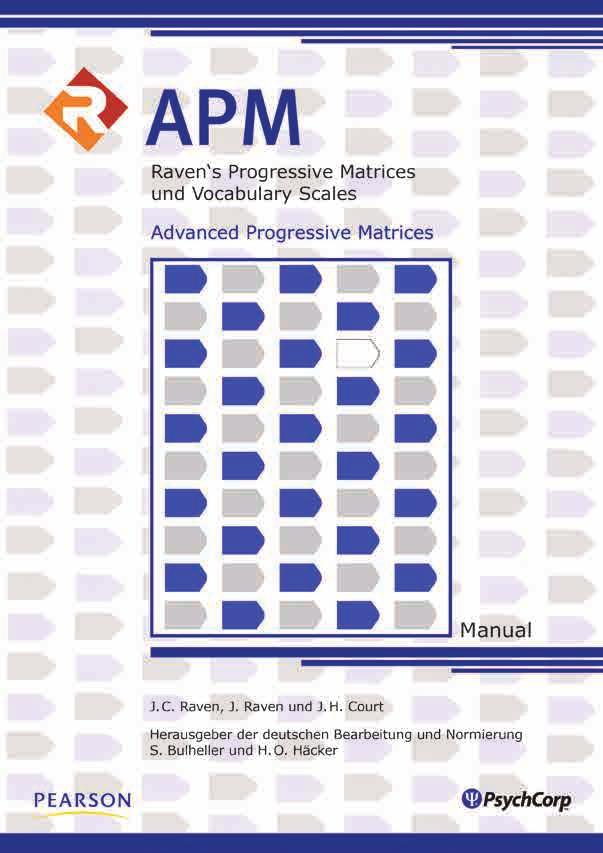 Raven s Advanced Progressive Matrices APM Die Advanced Progressive Matrices (APM) liefern eine Beurteilung des intellektuellen Leistungsniveaus bei Jugendlichen ab 12 Jahren und Erwachsenen.
