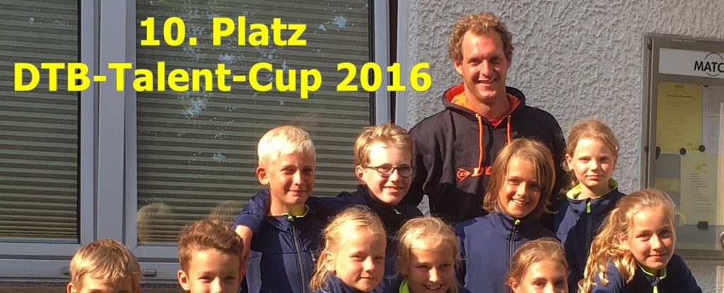 DTB-Talent-Cup U11 in Essen Platzierung Team STV 2014: 16. Platz Platzierung Team STV 2015: 14. Platz Platzierung Team STV 2016: 10.