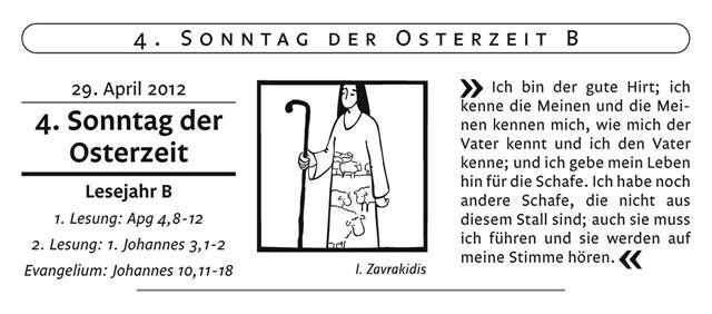 Pfarrnachrichten der Pfarrgemeinde St. Petrus Sonntag, den 29. April 2012 4. Sonntag der Osterzeit Kath. Pfarrgemeinde St. Petrus Lastrup Pfarrer Günter Mleziva Fritz-Reuter-Str.