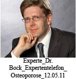 VORBERICHT EXPERTENTELEFON "Osteoporose" am 12.05.2011 Am Telefon sitzen für Sie: Dr.