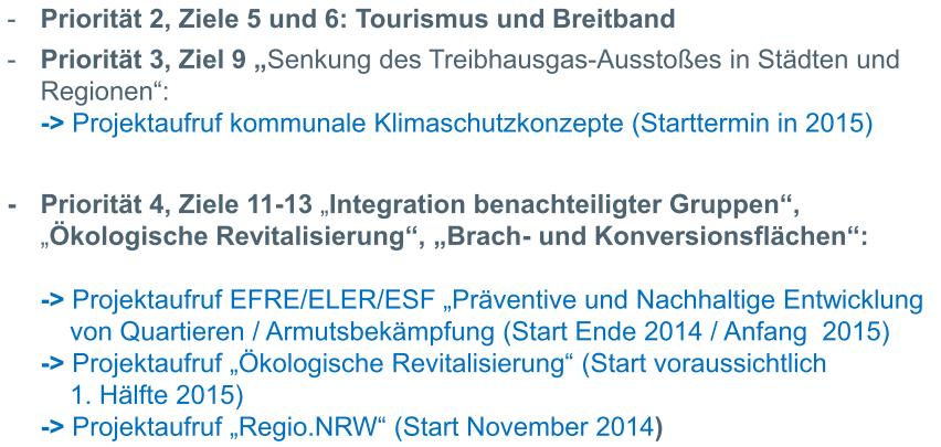 Programmstart ist erfolgt Projektaufrufe ebenfalls gestartet: Aufruf Regio.NRW (10.