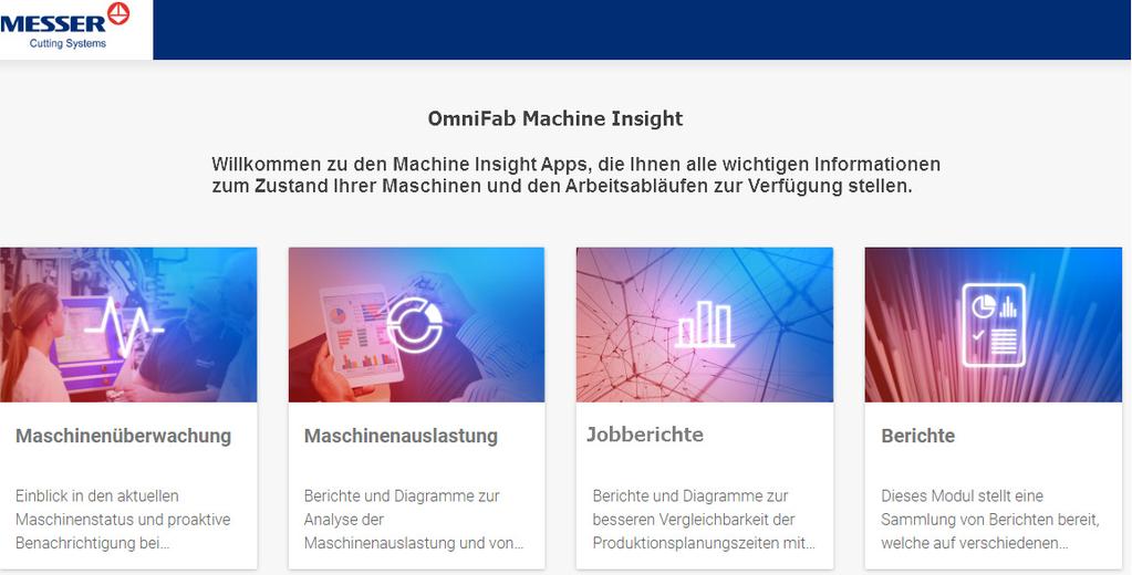 6 OmniFab 2018 Option Machine Insight OmniFab 2018 Machine Insight versorgt Sie im laufenden Betrieb in Echtzeit mit wichtigen Informationen zu Ihren Brennschneidmaschinen.