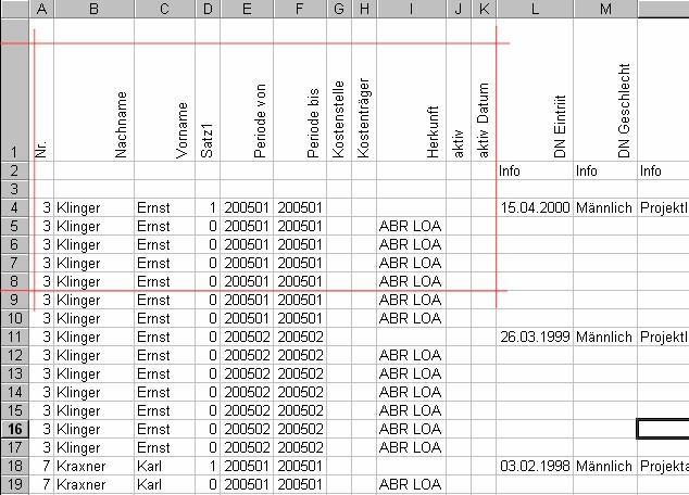 Excel-Tabellenblatt: Fixer Teil Die Spalten A K werden immer automatisch gefüllt. Daher eine Definition dieser Daten ist NICHT notwendig.