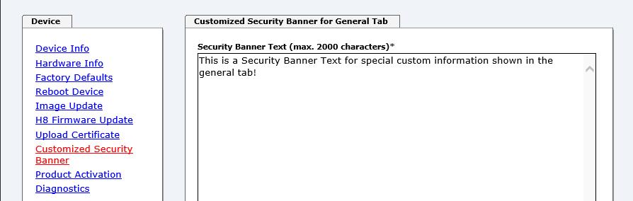 5.3.6.7 Spezieller Anwender-Sicherheitshinweis (Customized Security Banner) Hier können vom Anwender spezielle Sicherheitsinformationen eingetragen werden, die im General-Tab angezeigt werden.