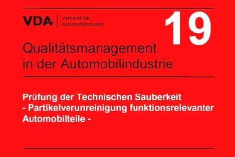 VDA Band 19 Einführungsseminar, Technische Sauberkeit in der Automobilindustrie Prüfung der Partikelverunreinigung von Bauteilen 29.
