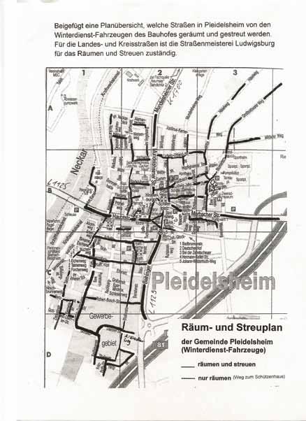 4 Nummer 3 pleidelsheimer nachrichten Freitag 19. Januar 2018 Beigefügt eine Planübersicht, welche Straßen in Pleidelsheim von den Winterdienst-Fahrzeugen des Bauhofes geräumt und gestreut werden.