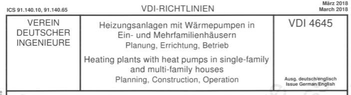 Zusammenfassung Mit der neuen VDI 4645 liegt eine Richtlinie vor, die die Besonderheiten einer WP-Heizanlage, ausgehend von der Planung über die Errichtung bis hin zur