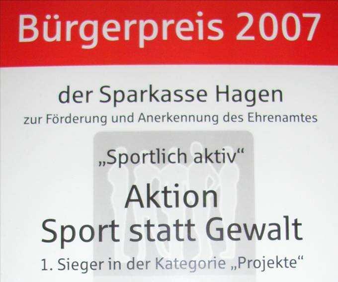Öffentlichkeitsarbeit und Partner Bürgerpreis der Sparkasse Hagen im Jahr 2007 Pressemitteilung vom 24. August 2007 Der erste Preis ging an die "Aktion Sport gegen Gewalt".
