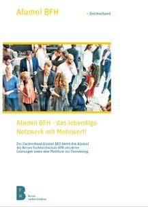 Im 2017 fand der vierte BFH-weite Alumni-Anlass statt. Um die Sichtbarkeit des Alumni-Wesens bei den Studierenden zu erhöhen, war der Dachverband an BFH-weiten Studierendenanlässen präsent. 5.