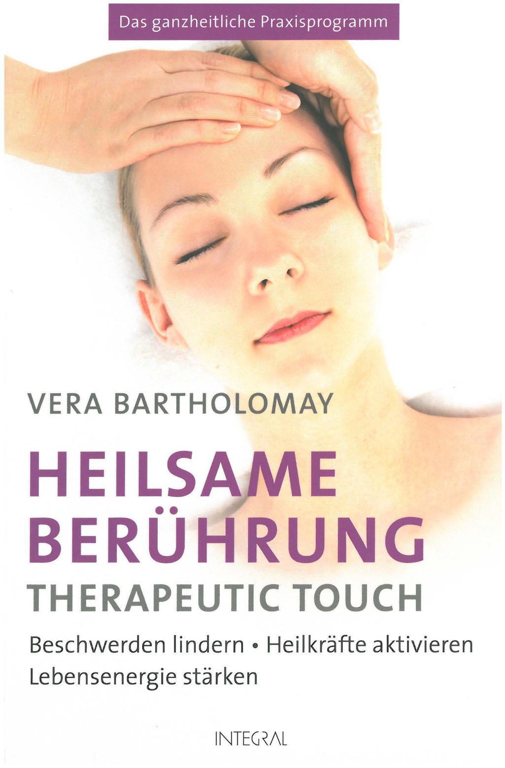 VERA BARTHOLOMAY HEILSAME BERUHRUNG THERAPEUTIC TOUCH