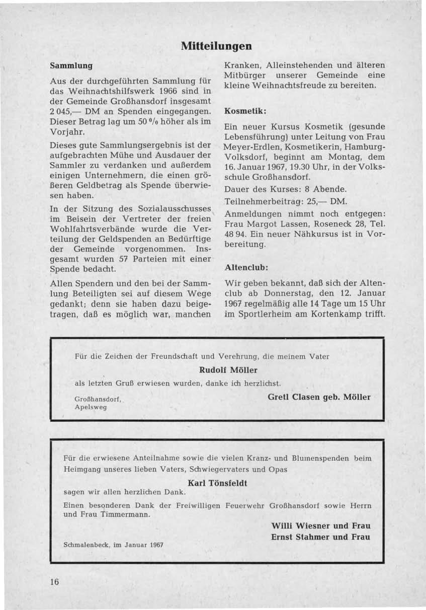 Mitteilungen Sammlung Aus der durchgeführten Sammlung für das Weihnachtshilfswerk 1966 sind in der Gemeinde Großhansdorf insgesamt 2045,- DM an Spenden eingegangen.