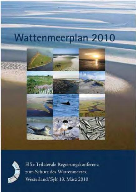 Gebietsmanagement - Managementplanung im Bereich des Wattenmeeres und der Halligen Die Managementplanung für das FFH-Gebiet und das EU- Vogelschutzgebiet im Bereich Wattenmeeres, der Inseln und