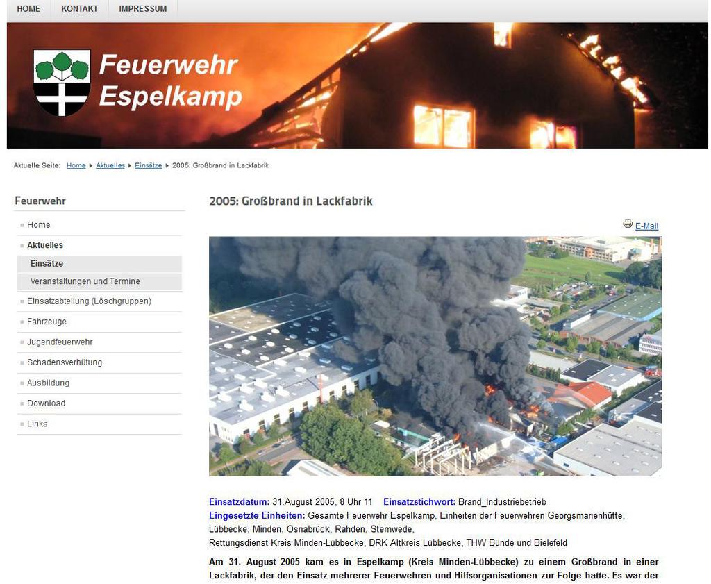 Öffentlichkeitsarbeit Die Feuerwehr Espelkamp betreibt eine breit angelegte Öffentlichkeitsarbeit über die klassischen Printmedien wie Tageszeitungen und Fachzeitschriften, elektronische Medien