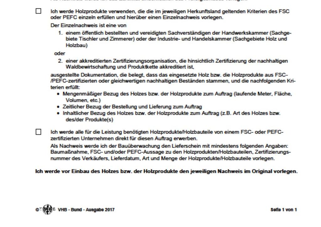 Erklärung zur Verwendung von Holzprodukten Alle Erklärung zu verwendenden zur Verwendung Holzprodukte von Holzprodukten sind nach FSC, PEFC oder gleichwertig zertifiziert oder erfüllen die für das