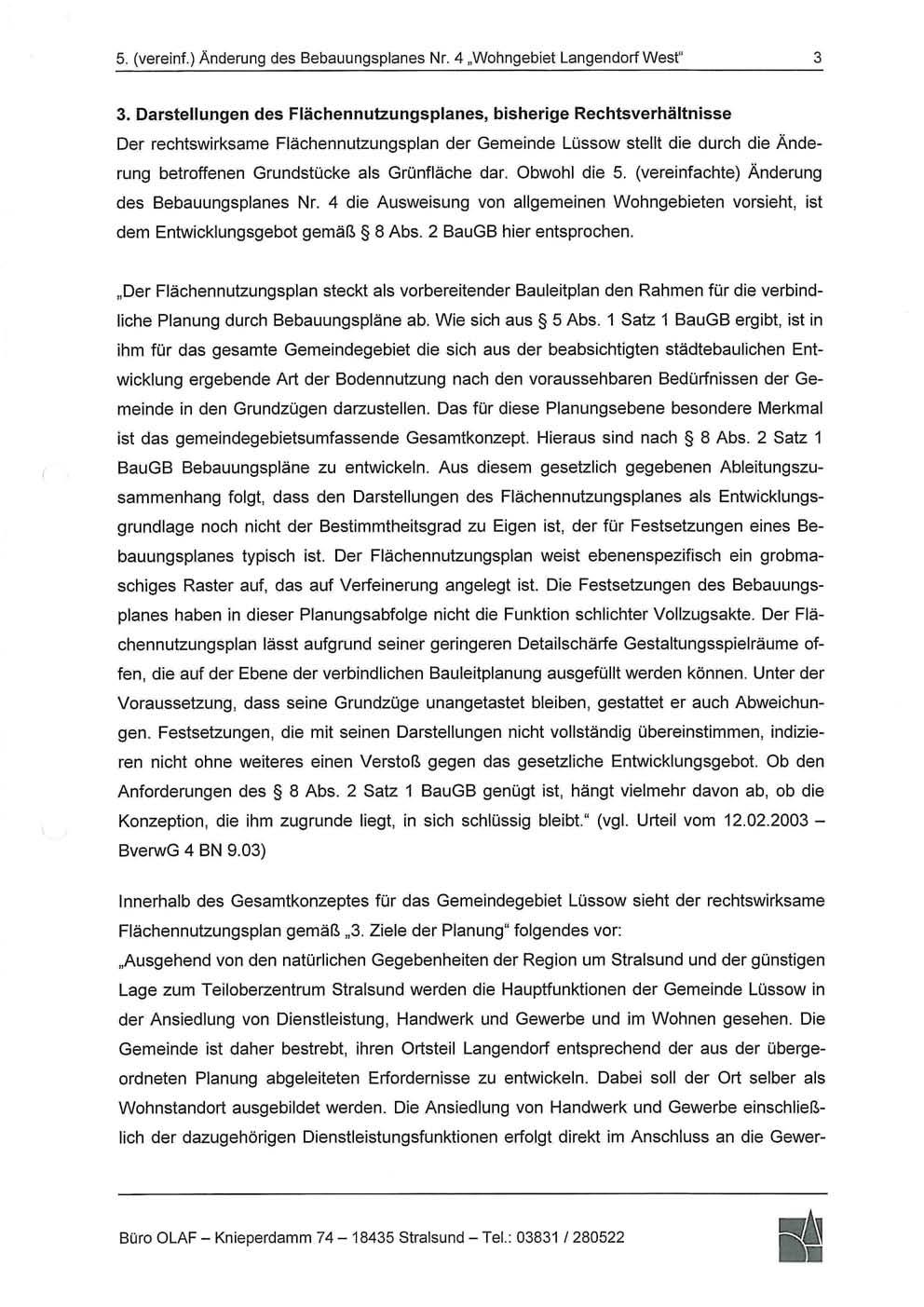 5. (vereinf.) Änderung des Bebauungsplanes Nr. 4 Wohngebiet Langendorf West" 3 3.