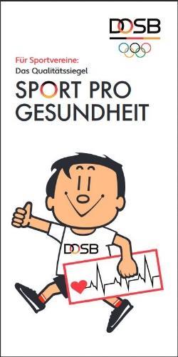 SPORT PRO GESUNDHEIT Für Sportvereine: Das Qualitätssiegel Der neue Informationsflyer ist direkt an die Sportvereine adressiert.