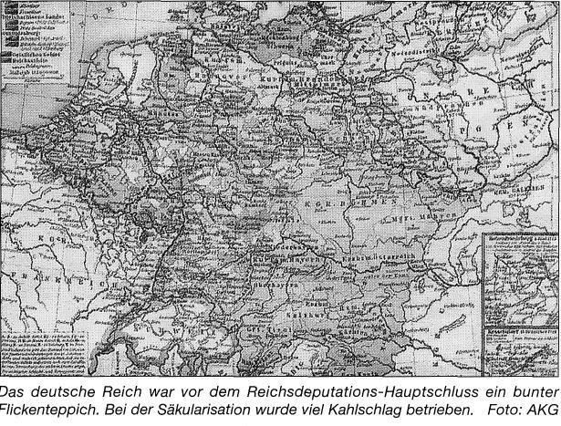Das Ende der Fürstentümer Vor 200 Jahren Reichsdeputations-Hauptschluss besiegelt Am 25.