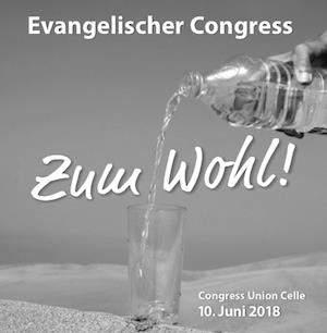 miteinander April / Mai 2018 5 Der Evangelische Congress 2018 findet am Sonntag, dem 10. Juni, wieder in der Congress Union Celle statt.