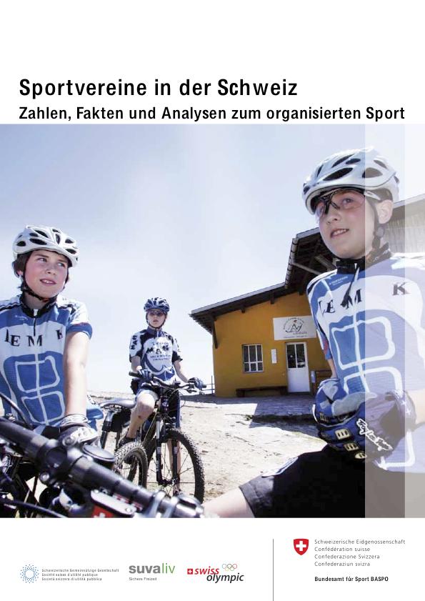 Die Schweizer Sportvereine Wissenschaftliche Studie im Auftrag von: Bundesamt für Sport (BASPO), Swiss Olympic, Schweizerische Unfallversicherungsanstalt (Suva) Schweizerische Gemeinnützige