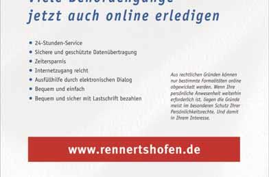 seinen Bürgern zahlreiche Behördengänge 24 Stunden am Tag, an 7 Tagen der Woche bequem und unkompliziert von zu Hause aus zu erledigen per Internet. Unter www.rennertshofen.