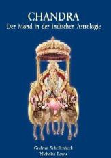 Neu erschienen: Das zweite Buch von Nicholas Lewis und Gudrun Schellenbeck Chandra Der Mond in der indischen