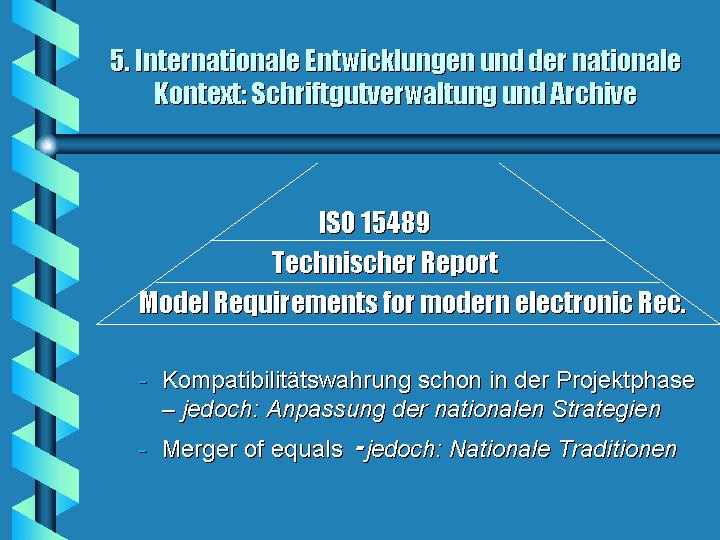 Nils Brübach; Die ISO-DIN 15489 und das MoReq-Projekt der EU Folie 15 von 21