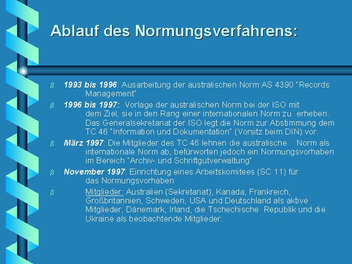 Nils Brübach; Die ISO-DIN 15489 und das MoReq-Projekt der EU Folie 04 von 21
