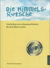 Monika Wiedemann-Kaiser ISBN 978-3-86881-096-3 2010 Edition Octopus im Verlagshaus Monsenstein und Vannerdat OHG www.himmelsrutsche.de info@himmelsrutsche.