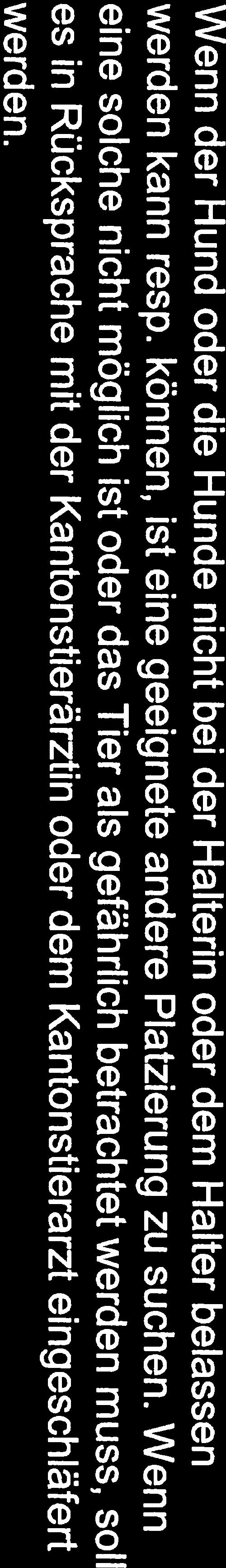 a, b werden pro Kalenderjahr erhoben, erst malig ab Beginn der Gebührenpflicht bis Ende Jahr anteilsmässig. Bei Halterwechsel, Wegzug oder Tod des Tieres erfolgt keine Rückerstattung.