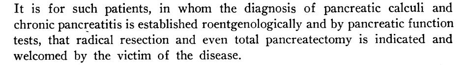 1944 erste erfolgreiche totale Pankreatektomie bei chron.