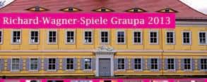 GRAUPA Richard-Wagner-Stätten Graupa Freitag 20.30Uhr 12 Premiere»Wagners Welt: Dresden«Erleben Sie anlässlich des 200.