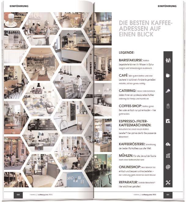 Das DAS Magazin BUCH EINE ERFOLGSGESCHICHTE: Bereits zum 4. Mal erscheint Ende 2018 der COFFEE-GUIDE mit den besten Adressen der Kaffee-Szene.