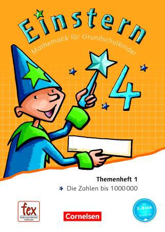 Das Kerncurriculum Mathematik für Niedersachsen und seine Umsetzung in Einstern 4, Mathematik für Grundschulkinder, Schülerbuch (Leihmaterial, Themenhefte 1 6) ISBN 978-3-06-083697-0 4.